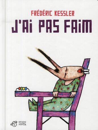 Couverture du livre « J'ai pas faim » de Frederic Kessler aux éditions Thierry Magnier