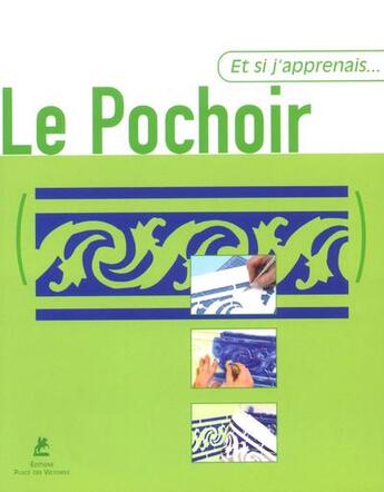 Couverture du livre « ET SI J'APPRENAIS Tome 11 : le pochoir » de Nuria Capellades aux éditions Place Des Victoires