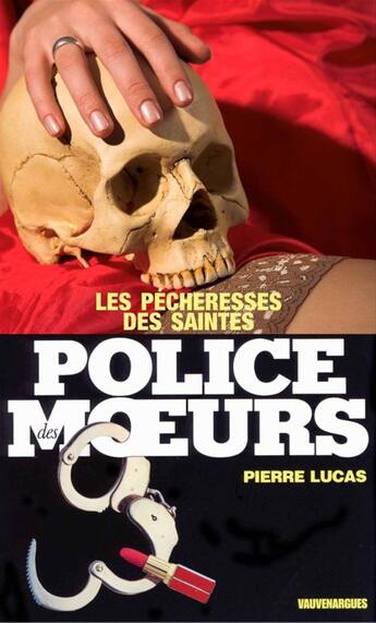 Couverture du livre « Police des moeurs t.35 ; les pécheresses des Saintes » de Pierre Lucas aux éditions Mount Silver