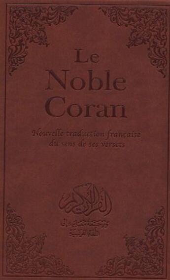 Couverture du livre « Le Noble Coran » de Mohamed Chiadmi aux éditions Tawhid