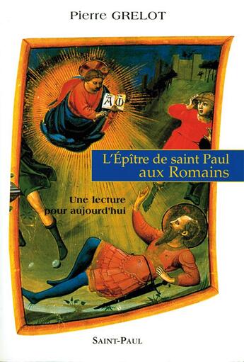 Couverture du livre « L'Epître de saint Paul aux Romains : Une lecture pour aujourd'hui » de Pierre Grelot aux éditions Saint Paul Editions