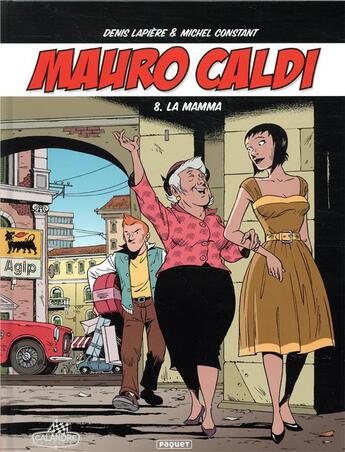 Couverture du livre « Mauro Caldi Tome 8 : la mamma » de Michel Constant et Denis Lapiere aux éditions Paquet