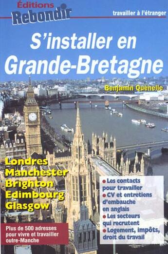 Couverture du livre « Travailler En Grande Bretagne » de Gilbert Quenelle aux éditions Rebondir