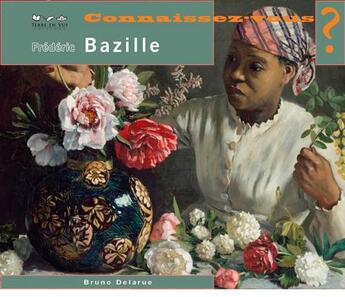 Couverture du livre « Frederic bazille » de Bruno Delarue aux éditions Terre En Vue