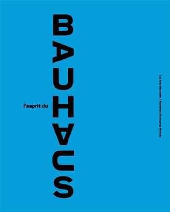 Couverture du livre « L'esprit du Bauhaus » de  aux éditions Les Arts Decoratifs