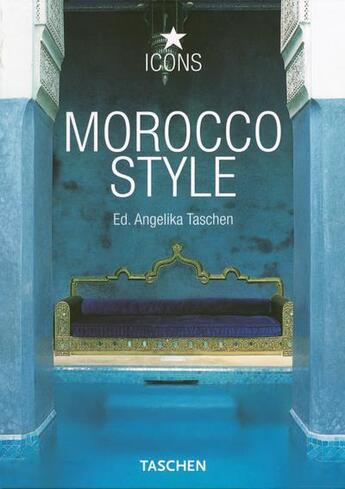 Couverture du livre « Morocco style » de  aux éditions Taschen