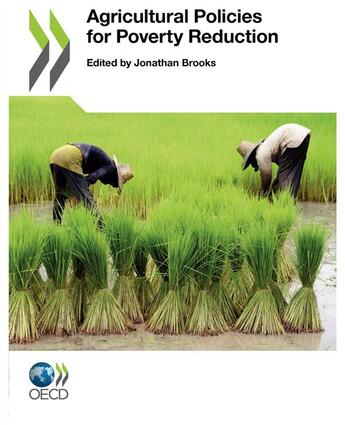 Couverture du livre « Agricultural policies for poverty reduction » de Jonathan Brooks aux éditions Ocde