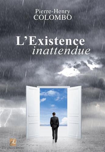 Couverture du livre « L'existence inattendue » de Colombo Pierre-Henry aux éditions Bookelis