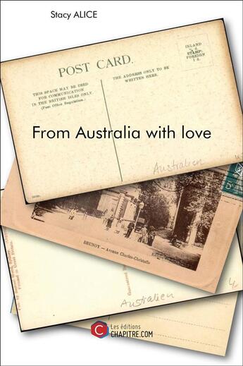 Couverture du livre « From Australia with love » de Stacy Alice aux éditions Chapitre.com