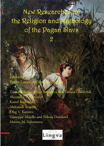 Couverture du livre « New researches on the religion and mythology of the Pagan Slavs - 2 » de Patrice Lajoye aux éditions Lingva