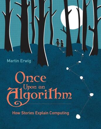 Couverture du livre « ONCE UPON AN ALGORITHM » de Martin Erwig aux éditions Mit Press