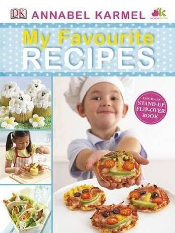 Couverture du livre « My favourite recipes » de Annabel Karmel aux éditions Dorling Kindersley Uk