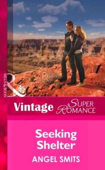 Couverture du livre « Seeking Shelter (Mills & Boon Vintage Superromance) » de Angel Smits aux éditions Mills & Boon Series