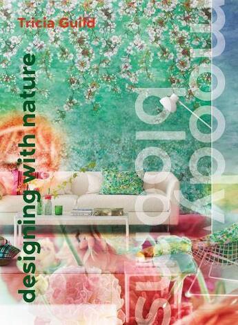 Couverture du livre « Moody blooms designing with nature » de Tricia Guild aux éditions Acc Art Books