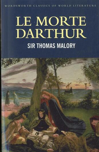 Couverture du livre « La Morte Darthur » de Malory aux éditions Wordsworth