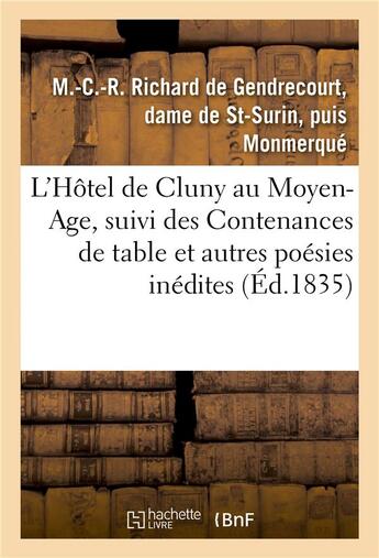 Couverture du livre « L'hotel de cluny au moyen-age, suivi des contenances de table et autres poesies inedites » de Monmerque M aux éditions Hachette Bnf