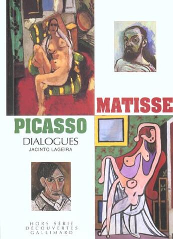 Couverture du livre « Matisse Picasso : Dialogues » de Jacinto Lageira aux éditions Gallimard