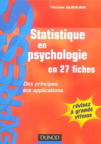 Couverture du livre « Statistique en psychologie en 27 fiches » de Nicolas Gueguen aux éditions Dunod