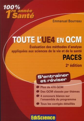 Couverture du livre « Évaluation des méthodes d'analyse appliquées aux sciences de la vie et de la santé ; 1ère année santé ; toute l'UE4 en QCM (2e édition) » de Emmanuel Bourreau aux éditions Ediscience