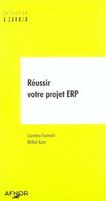 Couverture du livre « Reussir votre projet erp » de Tournant L. aux éditions Afnor