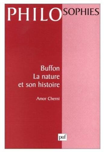 Couverture du livre « Buffon, la nature et son histoire » de Cherni A. aux éditions Puf
