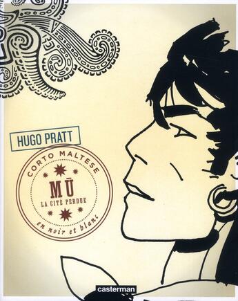 Couverture du livre « Corto Maltese t.12 ; Mû, la cité perdue » de Hugo Pratt aux éditions Casterman