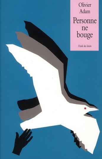 Couverture du livre « Personne ne bouge gf » de Olivier Adam aux éditions Ecole Des Loisirs