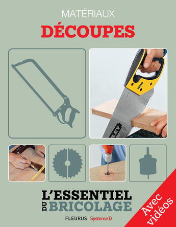 Couverture du livre « Techniques de base - Matériaux : découpes - Avec vidéos » de Nicolas Vidal et Francois Roebben et Bruno Guillou et Nicolas Sallavuard aux éditions Fleurus