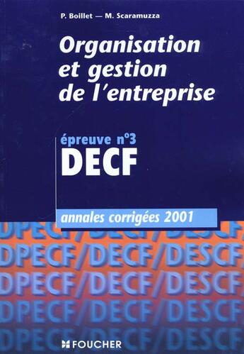 Couverture du livre « Organisation Et Gestion De L'Entreprise Epreuve N.3 Decf » de Scaramuzza et P Boillet aux éditions Foucher