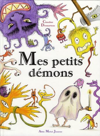 Couverture du livre « Mes petits démons » de Claudine Desmarteau aux éditions Albin Michel Jeunesse