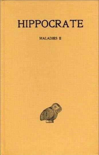 Couverture du livre « Maladies II Tome 10 ; 2ème partie » de Hippocrate aux éditions Belles Lettres