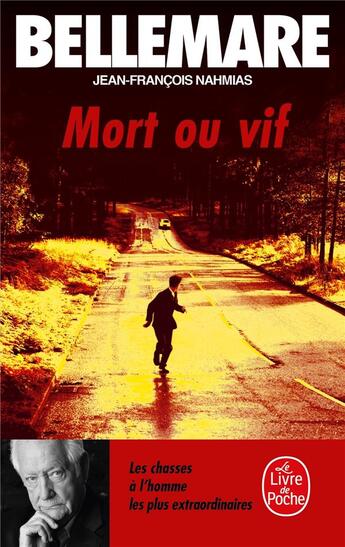 Couverture du livre « Mort ou vif » de Bellemare-P aux éditions Le Livre De Poche