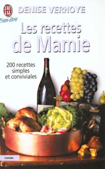 Couverture du livre « Recettes de mamie (les) » de Verhoye Denise aux éditions J'ai Lu