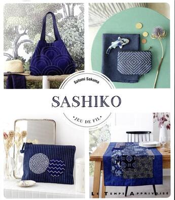 Couverture du livre « Sashiko » de Satomi Sakuma et Richard Boutin aux éditions Le Temps Apprivoise