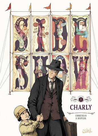 Couverture du livre « Sideshow Tome 1 : Charly » de Eric Corbeyran et Emmanuel Despujol aux éditions Soleil