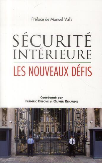 Couverture du livre « Sécurité intérieure ; les nouveaux défis » de Frederic Debove aux éditions Vuibert