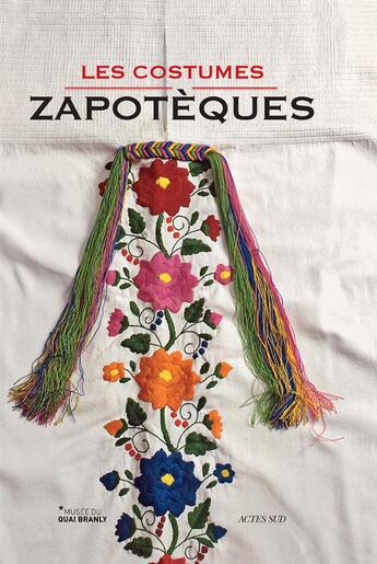 Couverture du livre « Les costumes zapotèques » de  aux éditions Actes Sud