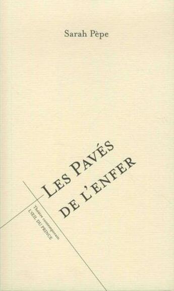 Couverture du livre « Les pavés de l'enfer » de Sarah Pepe aux éditions L'oeil Du Prince