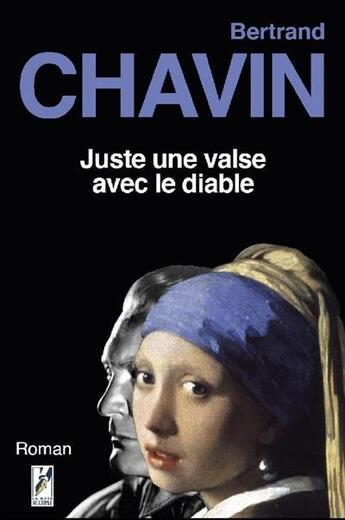 Couverture du livre « Juste une valse avec le diable » de Bertrand Chavin aux éditions La Main Multiple