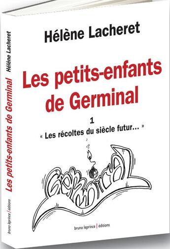 Couverture du livre « Les petits enfants de Germinal t.1 ; 