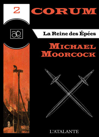 Couverture du livre « Corum t.2 ; la reine des épées » de Michael Moorcock aux éditions L'atalante