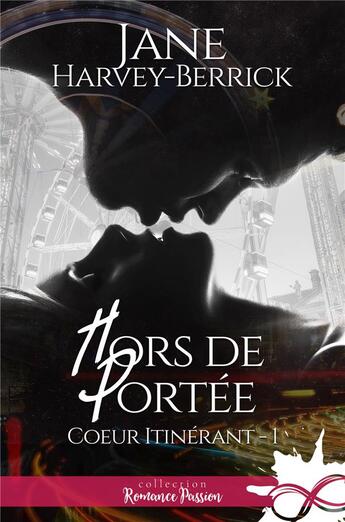 Couverture du livre « Hors de portée : Coeur itinérant, T1 » de Harvey-Berrick Jane aux éditions Reines-beaux