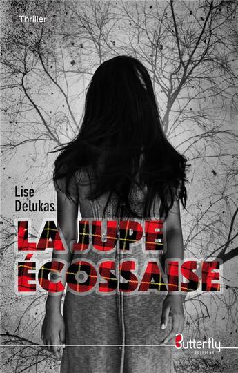 Couverture du livre « La jupe écossaise » de Lise Delukas aux éditions Butterfly