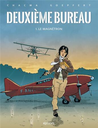 Couverture du livre « Deuxième bureau Tome 1 : le magnétron » de Brice Goepfert et Chacma aux éditions Les 3 As