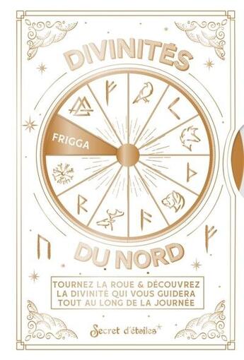 Couverture du livre « La roue des divinités du Nord : Tournez la roue & découvrez la divinité qui vous guidera tout au long de la journée » de Sentulia aux éditions Secret D'etoiles