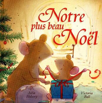 Couverture du livre « Notre plus beau noel » de Hubery/Ball aux éditions Grund