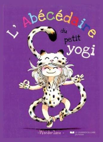 Couverture du livre « L'abécédaire du petit yogi » de Wonderjane aux éditions Courrier Du Livre