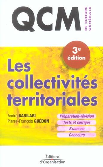 Couverture du livre « Qcm - les collectivites territoriales - preparation et revision - tests et corriges - examens - conc » de Barilari/Guedon aux éditions Organisation