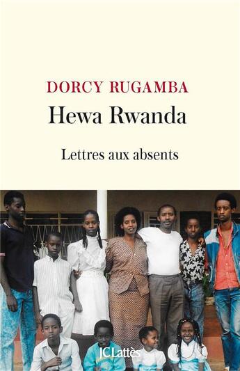 Couverture du livre « Hewa Rwanda : Lettres aux absents » de Dorcy Rugamba aux éditions Lattes
