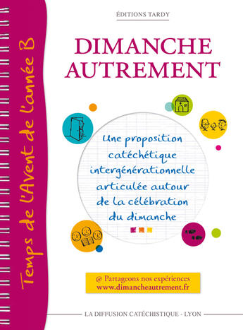 Couverture du livre « Dimanche autrement ; temps de l'avent de l'année B » de La Diffusion Catechi aux éditions Mame